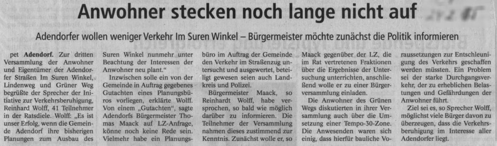 Anwohner stecken noch lange nicht auf